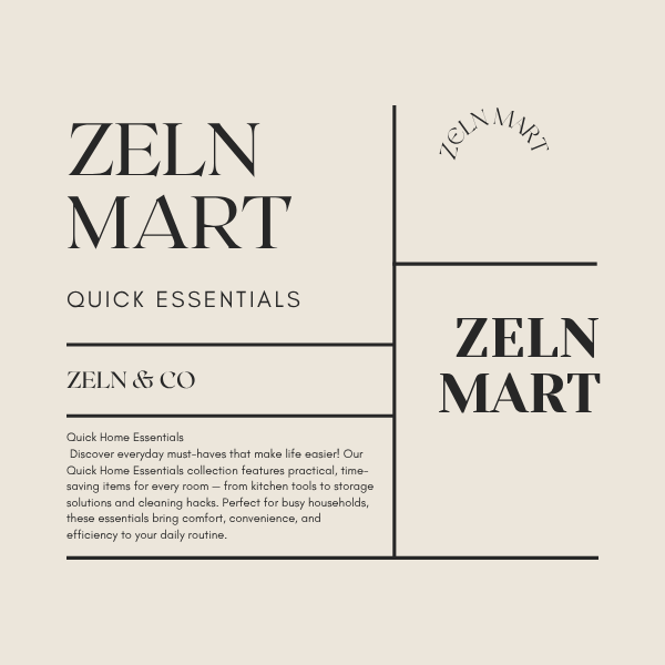 ZELN MART HOME ESSENTIALS AND KITCHEN BASICS